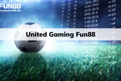 United Gaming Fun88 – Game Cá Cược Hấp Dẫn Nhất Hiện Nay✔️